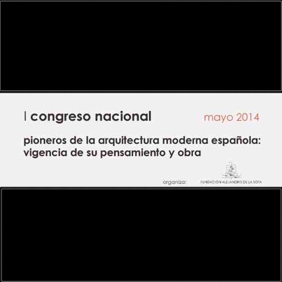 I Congreso Nacional – Fund. Alejandro de la Sota