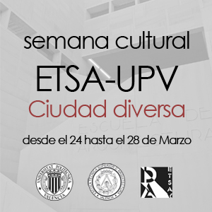 Semana Cultural ETSA-UPV