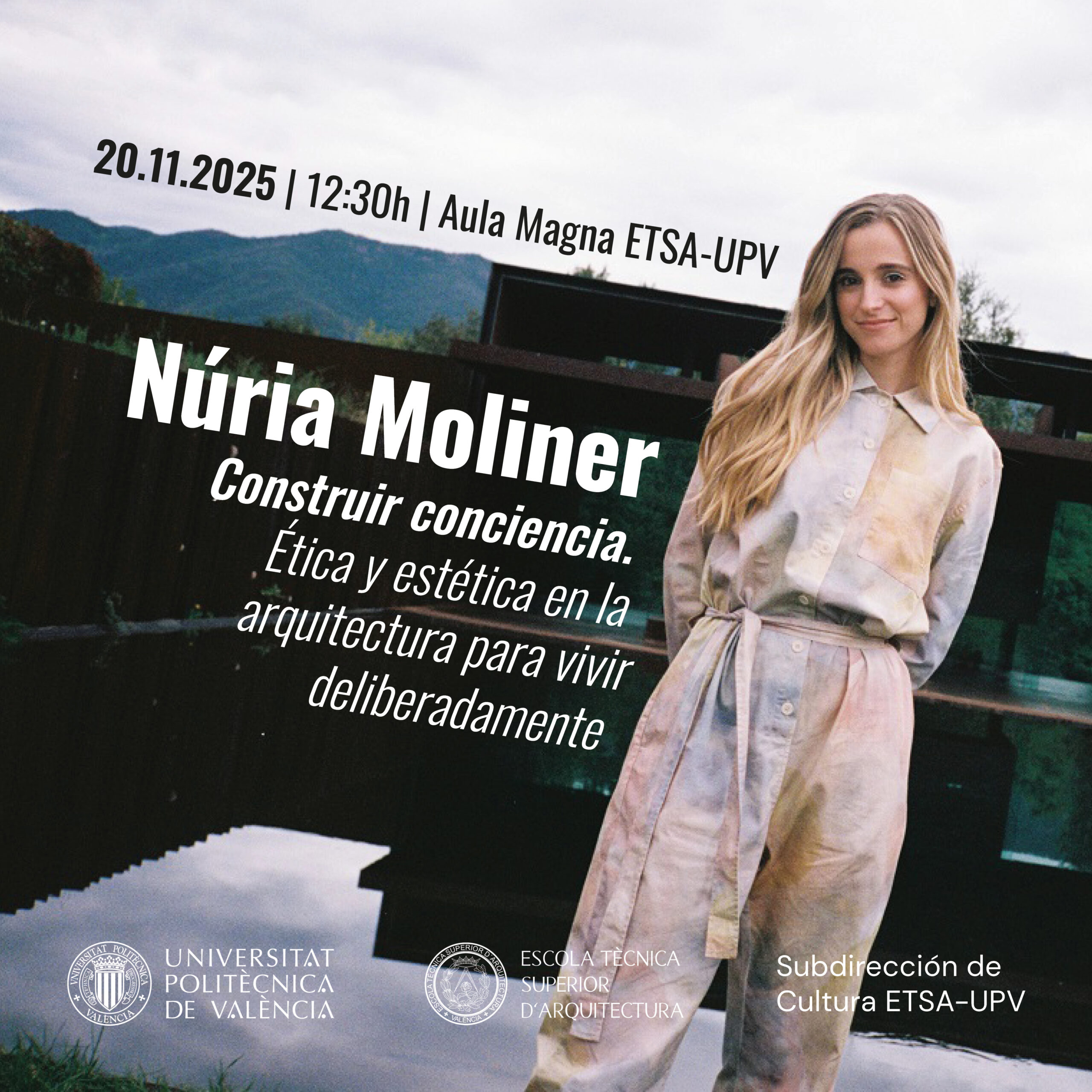 Conferència Núria Moliner: «Construir consciència. Ètica i estètica en l’arquitectura per viure deliberadament»