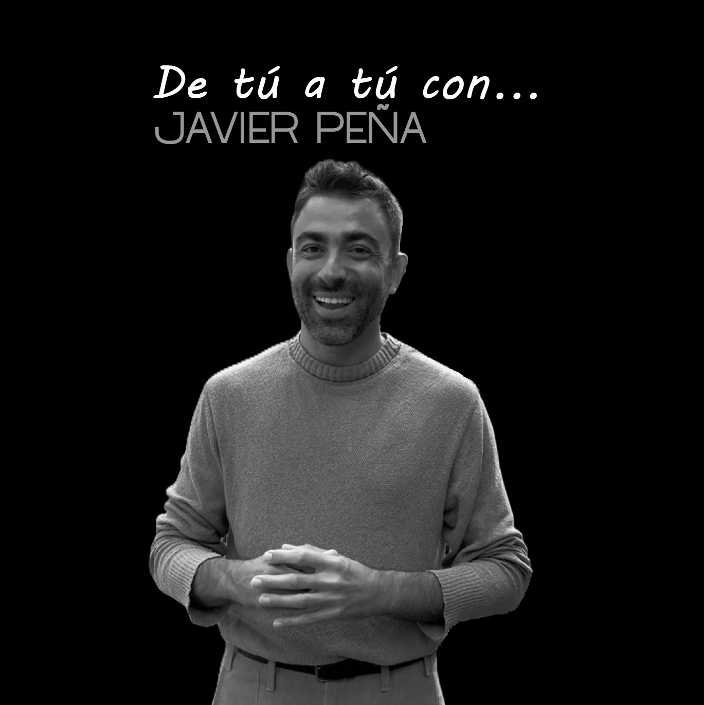 De tú a tú con… JAVIER PEÑA