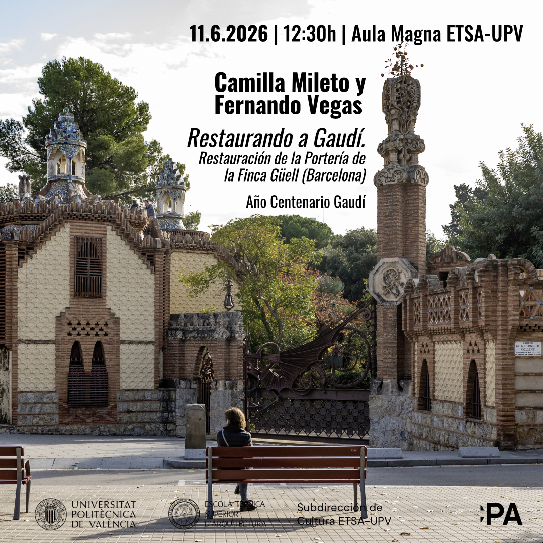 Conferencia Camila Mileto y Fernando Vegas «RESTAURANDO A GAUDÍ»